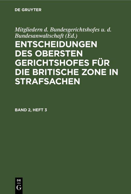 Produktbild: Entscheidungen des Obersten Gerichtshofes f&uuml;r die Britische Zone in Strafsachen. Band 2, Heft 3