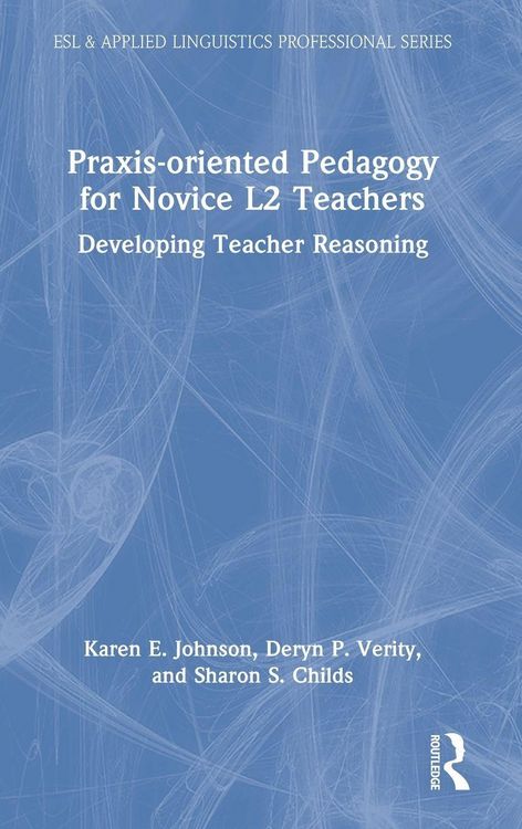 Produktbild: Praxis-oriented Pedagogy for Novice L2 Teachers