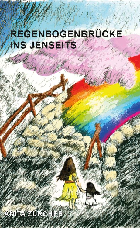 Produktbild: Regenbogenbr&uuml;cke ins Jenseits