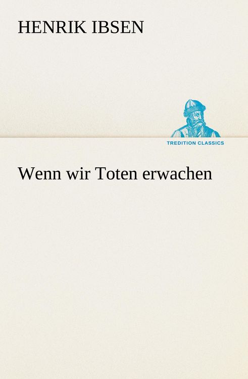 Produktbild: Wenn wir Toten erwachen