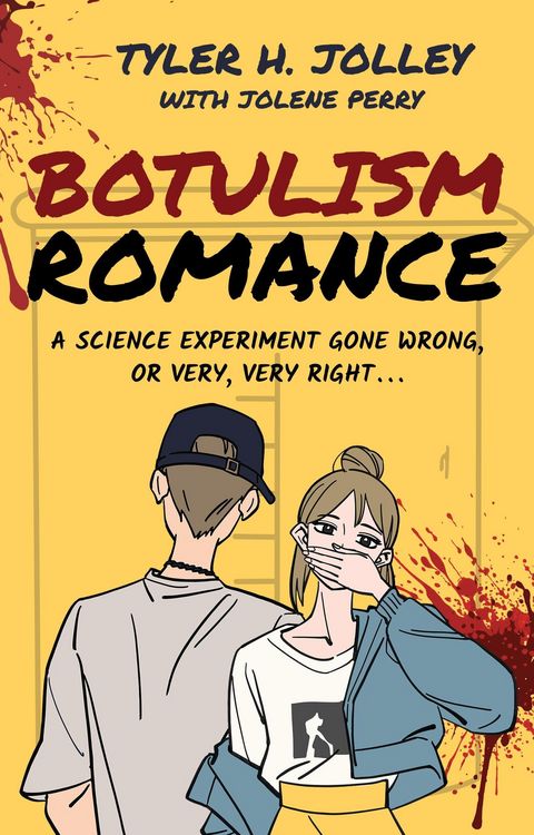 Produktbild: Botulism Romance: A Science Experiment Gone Wrong, or Very, Very Right