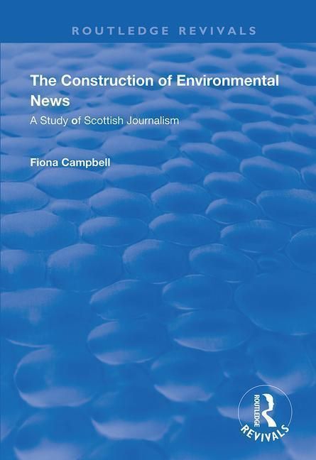 Produktbild: Campbell, F: The Construction of Environmental News