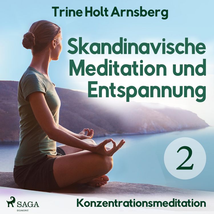 Produktbild: Skandinavische Meditation und Entspannung, # 2: Konzentrationsmeditation (Ungek&uuml;rzt)