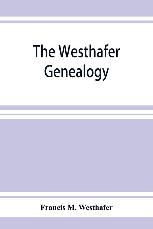 Produktbild: The Westhafer genealogy