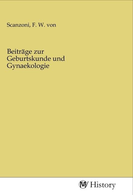 Produktbild: Beitr&auml;ge zur Geburtskunde und Gynaekologie
