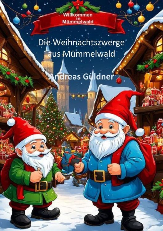 Produktbild: Die Weihnachtszwerge aus M&uuml;mmelwald