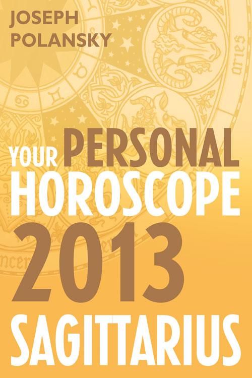Produktbild: Sagittarius 2013: Your Personal Horoscope