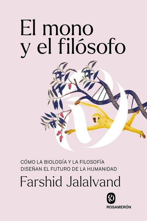Produktbild: El mono y el fil&oacute;sofo : c&oacute;mo la biolog&iacute;a y la filosof&iacute;a dise&ntilde;an el futuro de la humanidad