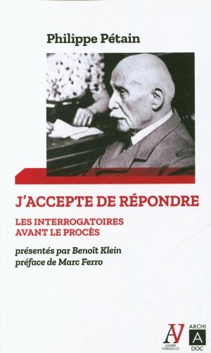 Produktbild: J'accepte de r&eacute;pondre : les interrogatoires avant le proc&egrave;s, avril-ju