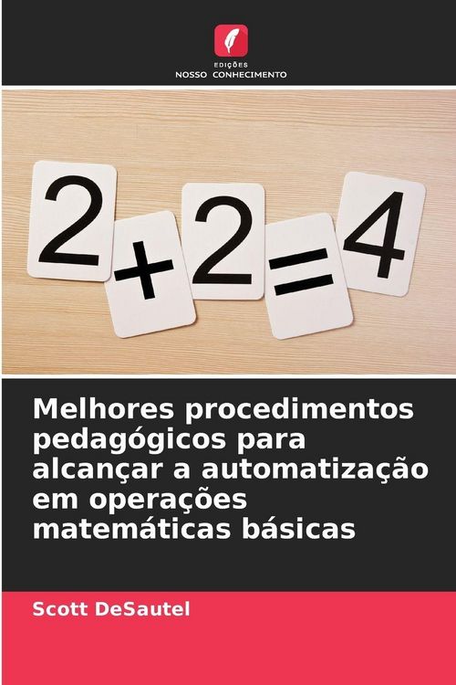 Produktbild: Melhores procedimentos pedag&oacute;gicos para alcan&ccedil;ar a automatiza&ccedil;&atilde;o em opera&ccedil;&otilde;es matem&aacute;ticas b&aacute;sicas