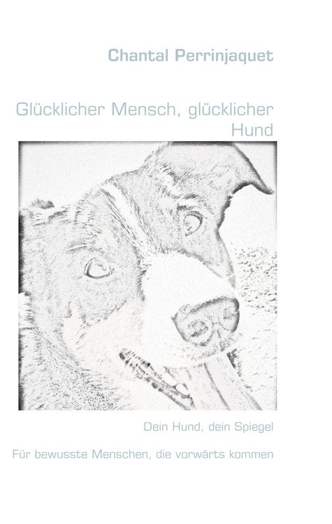 Produktbild: Gl&uuml;cklicher Mensch, gl&uuml;cklicher Hund