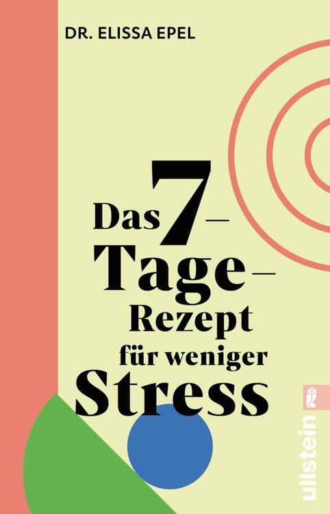 Produktbild: Das 7-Tage-Rezept f&uuml;r weniger Stress