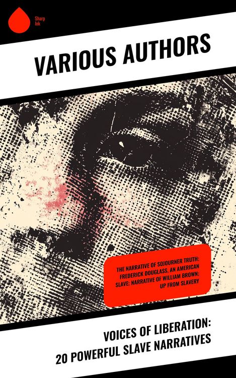 Produktbild: Voices of Liberation: 20 Powerful Slave Narratives