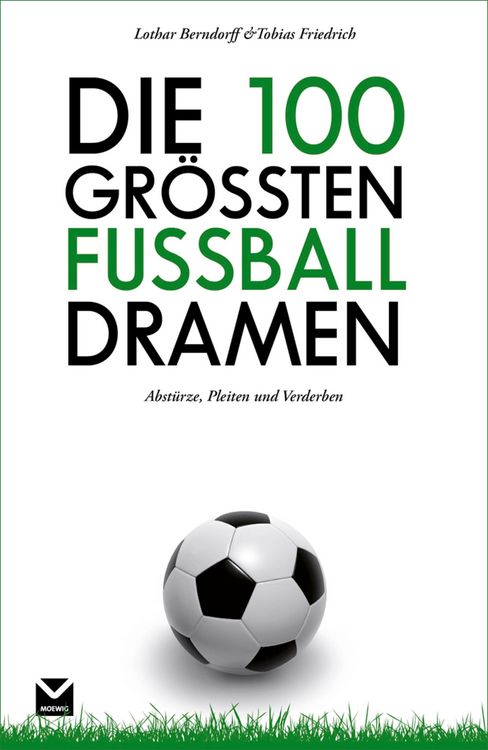 Produktbild: Die 100 gr&ouml;&szlig;ten Fu&szlig;ball-Dramen