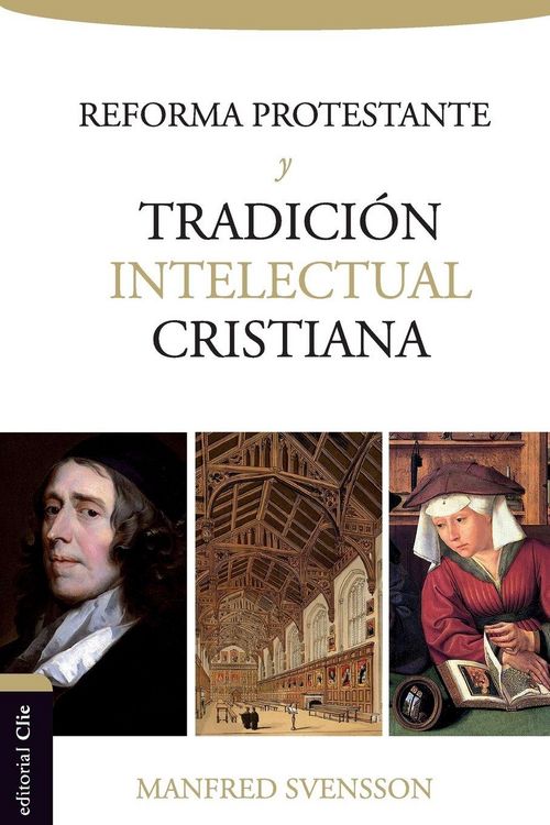 Produktbild: La Reforma Protestante Y La Tradici&iquest;&iquest;n Intelectual Cristiana