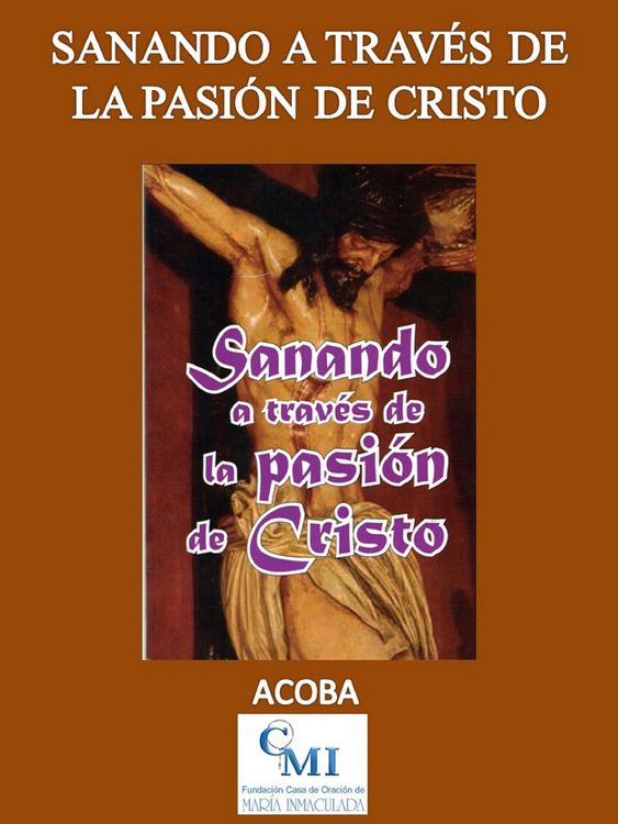 Produktbild: Sanando a trav&eacute;s de la Pasi&oacute;n de Cristo