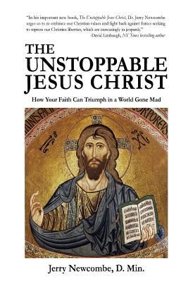 Produktbild: The Unstoppable Jesus Christ: How Your Faith Can Triumph in a World Gone Mad