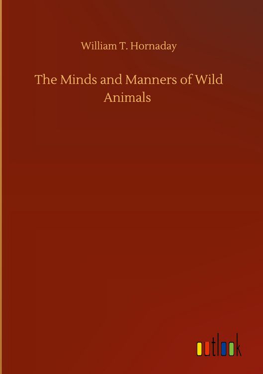 Produktbild: The Minds and Manners of Wild Animals