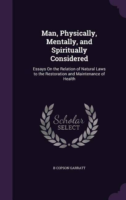 Produktbild: Man, Physically, Mentally, and Spiritually Considered