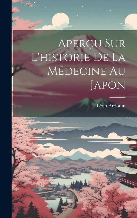 Produktbild: Aper&ccedil;u Sur L'historie De La M&eacute;decine Au Japon