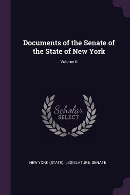 Produktbild: Documents of the Senate of the State of New York; Volume 6