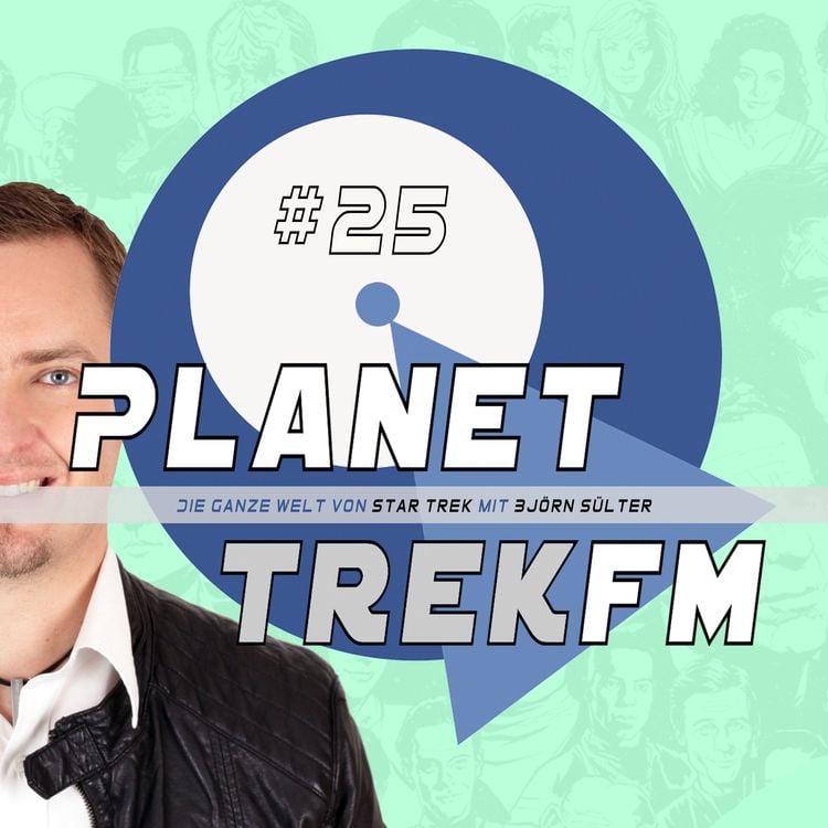 Produktbild: Planet Trek fm #25 - Die ganze Welt von Star Trek