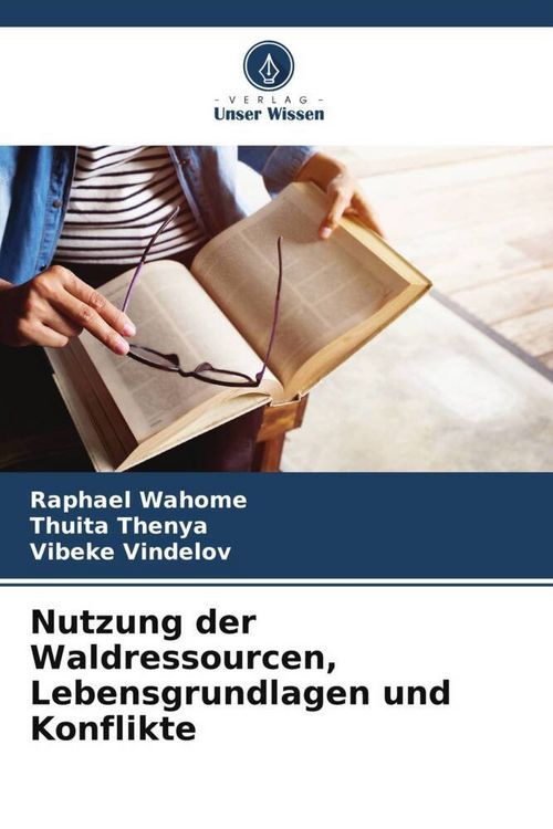 Produktbild: Nutzung der Waldressourcen, Lebensgrundlagen und Konflikte