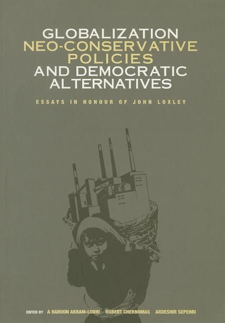 Produktbild: Globalization, Neo-Conservative Policies and Democratic Alternatives
