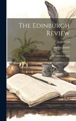 Produktbild: The Edinburgh Review: Or Critical Journal; Volume 219