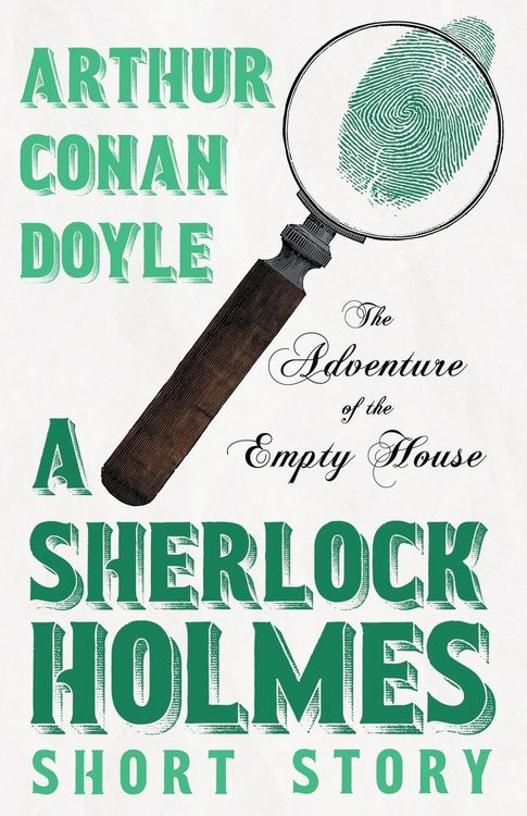 Produktbild: The Adventure of the Empty House - A Sherlock Holmes Short Story;With Original Illustrations by Charles R. Macauley