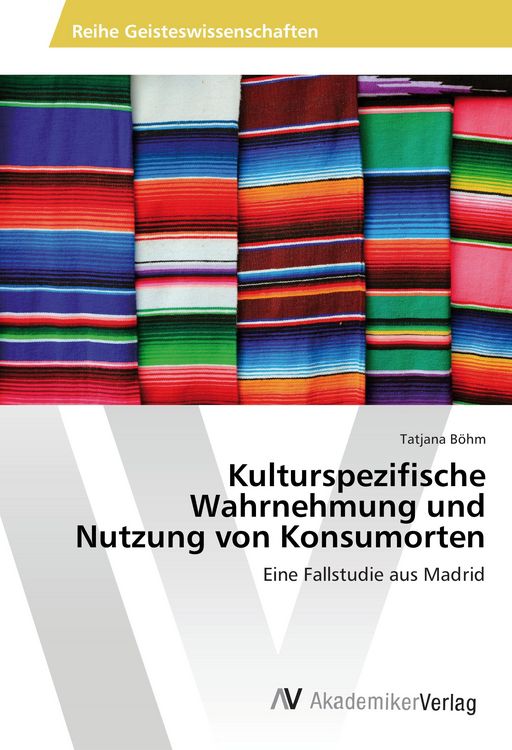 Produktbild: Kulturspezifische Wahrnehmung und Nutzung von Konsumorten