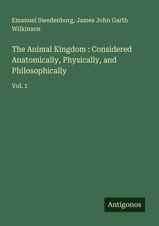 Produktbild: The Animal Kingdom : Considered Anatomically, Physically, and Philosophically