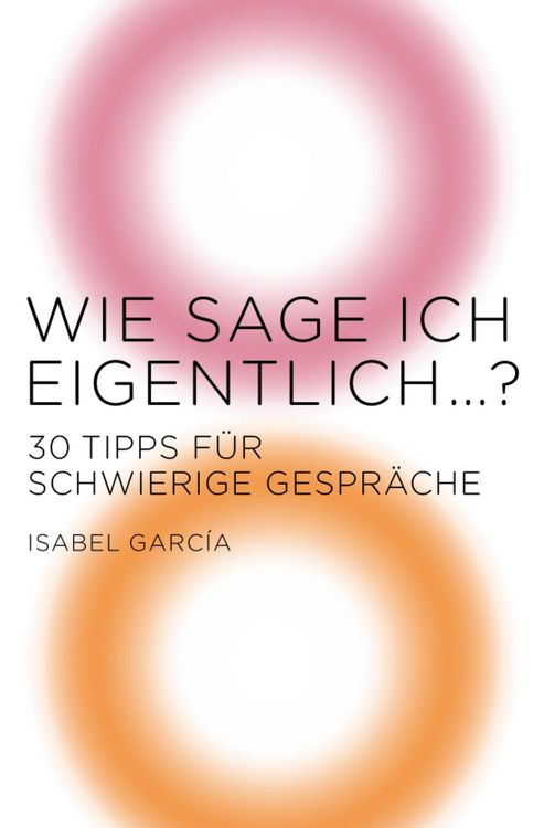 Produktbild: Wie sage ich eigentlich ...?