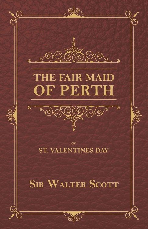 Produktbild: The Fair Maid of Perth, or St. Valentines Day