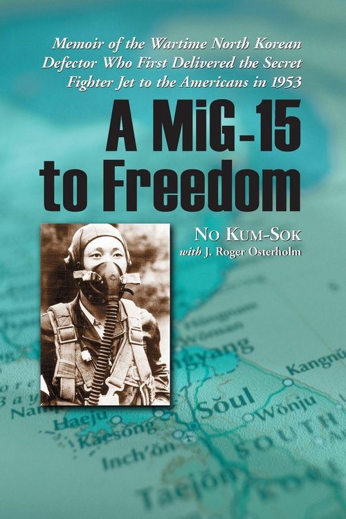 Produktbild: A MiG-15 to Freedom