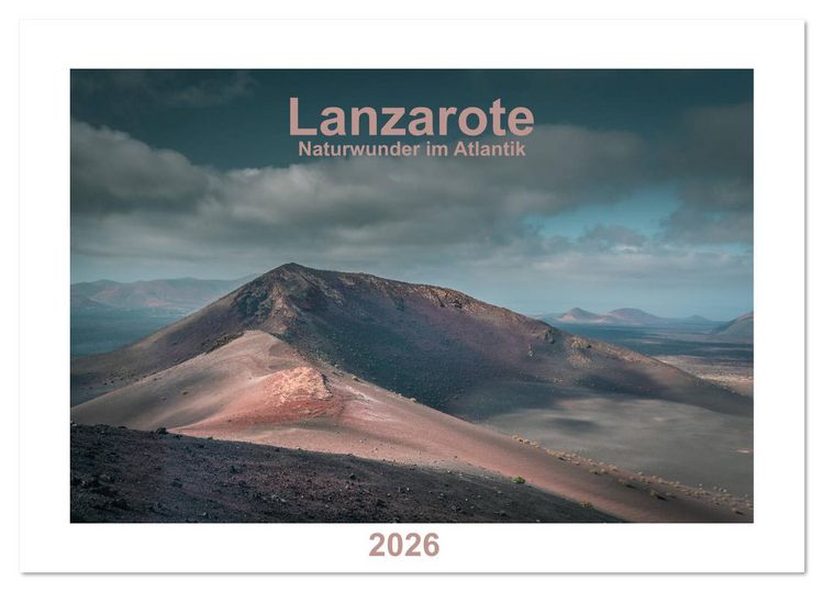 Produktbild: Lanzarote - Naturwunder im Atlantik (Tischkalender 2026 DIN A5 quer), CALVENDO Monatskalender