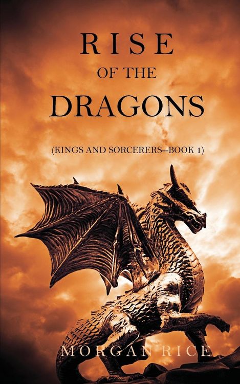 Produktbild: Rise of the Dragons (Kings and Sorcerers--Book 1)