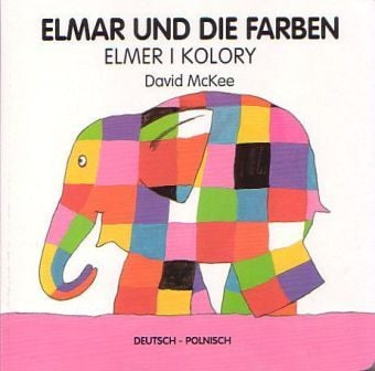 Produktbild: Elmar und die Farben, deutsch-polnisch. Elmer i kolory
