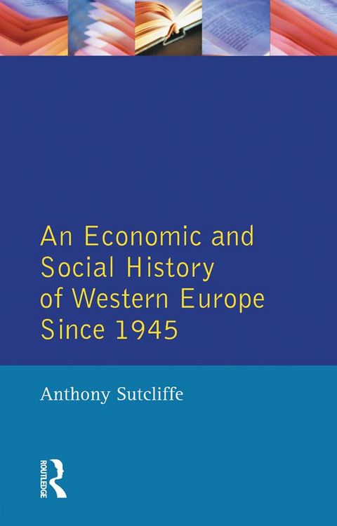Produktbild: Economic and Social History of Western Europe since 1945, An