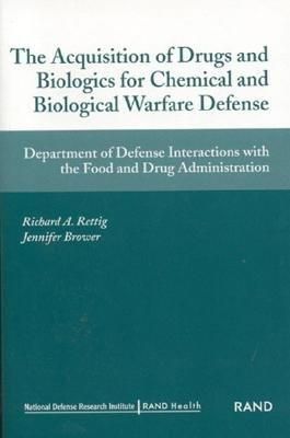 Produktbild: The Acquisition of Drugs and Biologics for Chemical Adn Biological Warfare Defense