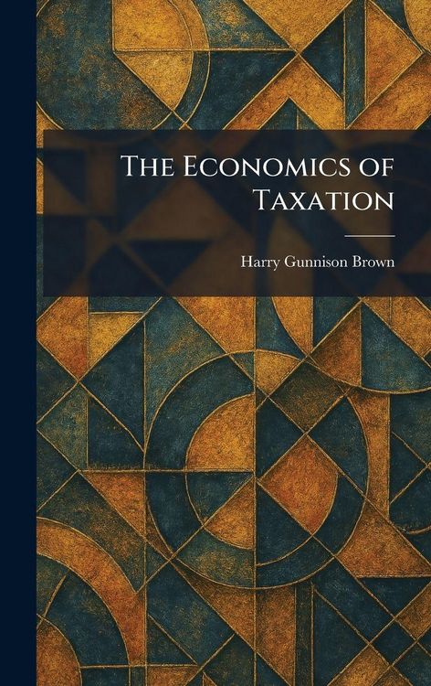 Produktbild: The Economics of Taxation