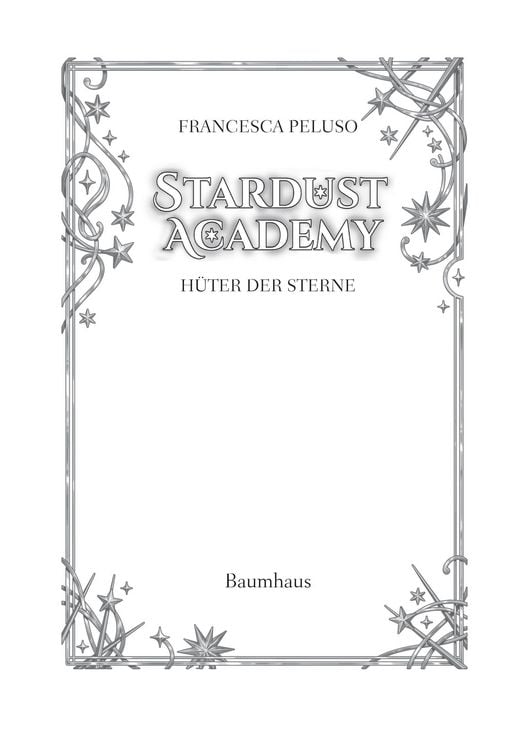 Produktbild: Stardust Academy - H&uuml;ter der Sterne