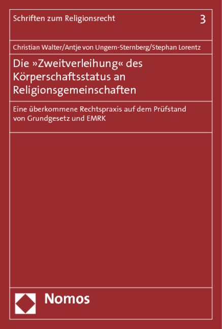 Produktbild: Die &raquo;Zweitverleihung&laquo; des K&ouml;rperschaftsstatus an Religionsgemeinschaften