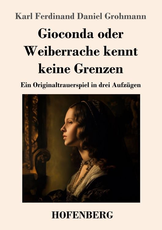 Produktbild: Gioconda oder Weiberrache kennt keine Grenzen