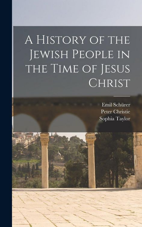 Produktbild: A History of the Jewish People in the Time of Jesus Christ