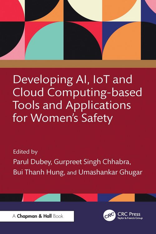Produktbild: Developing AI, IoT and Cloud Computing-based Tools and Applications for Women's Safety