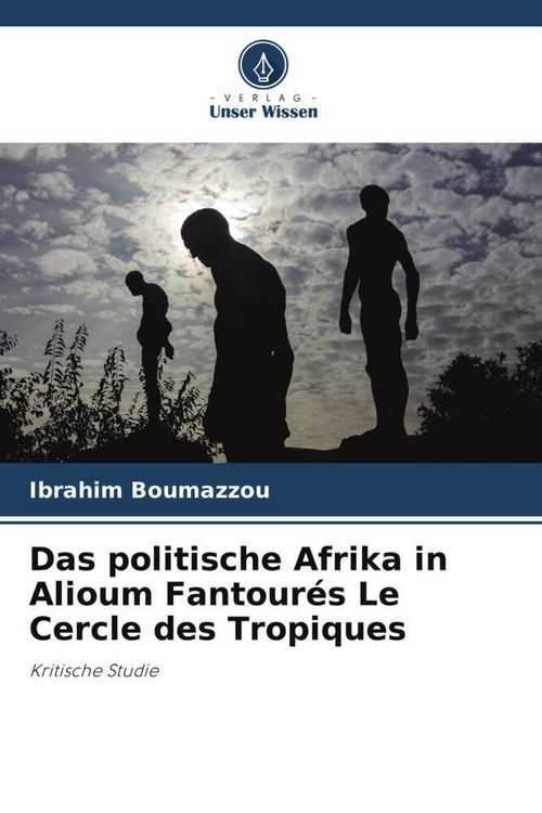 Produktbild: Das politische Afrika in Alioum Fantour&eacute;s Le Cercle des Tropiques