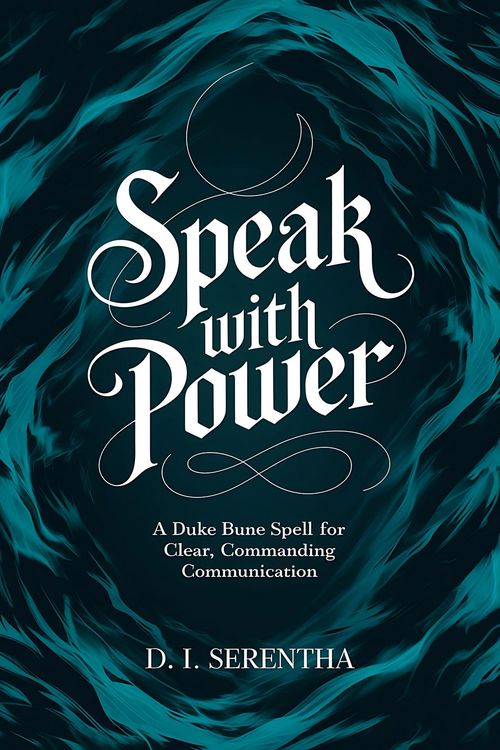 Produktbild: Speak with Power: A Duke Bune Spell for Clear, Commanding Communication (Duke Bune Duchess Bune, #2)