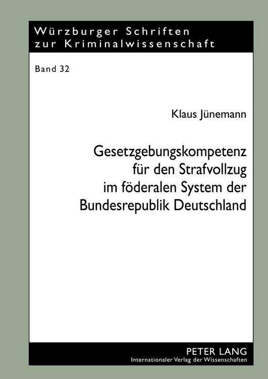 Produktbild: Gesetzgebungskompetenz f&uuml;r den Strafvollzug im f&ouml;deralen System der Bundesrepublik Deutschland