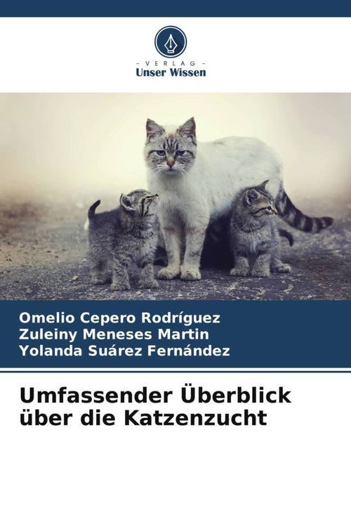Produktbild: Umfassender &Uuml;berblick &uuml;ber die Katzenzucht